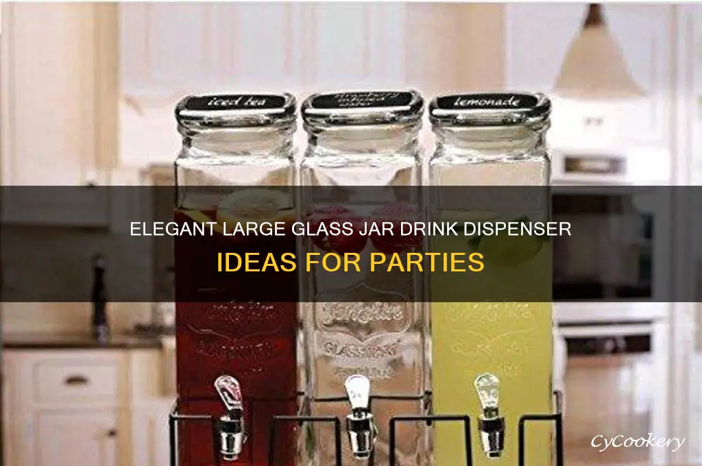 large glass jar drink dispenser