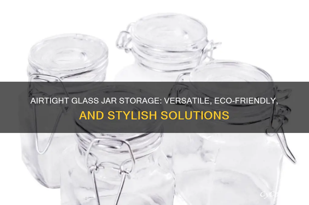 large glass jar with airtight lid