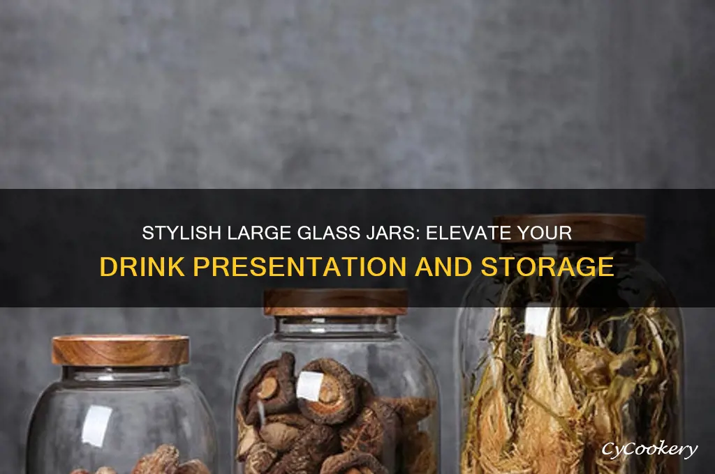large glass jars for drinks