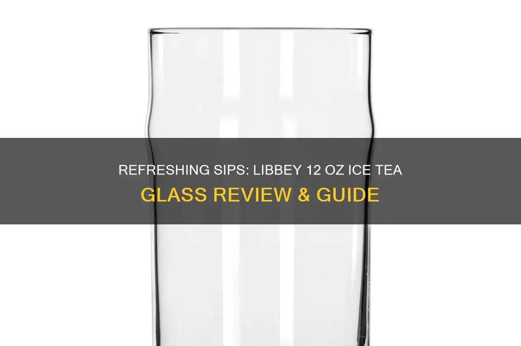 libbey 12 oz ice tea glass