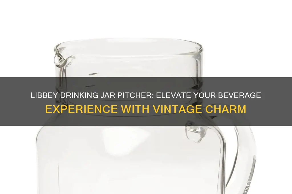libbey drinking jar pitcher