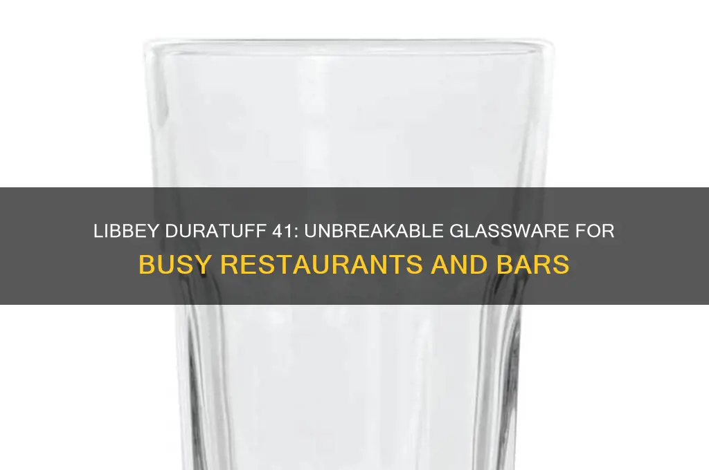 libbey duratuff 41