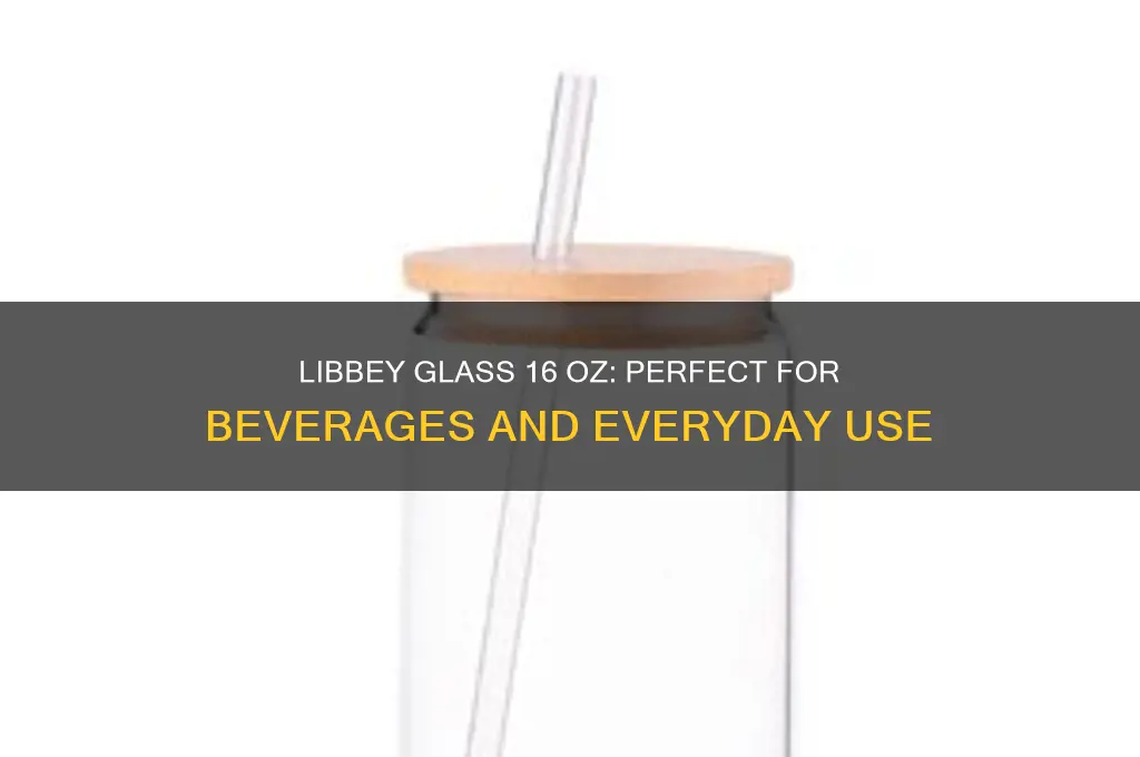 libbey glass 16 oz