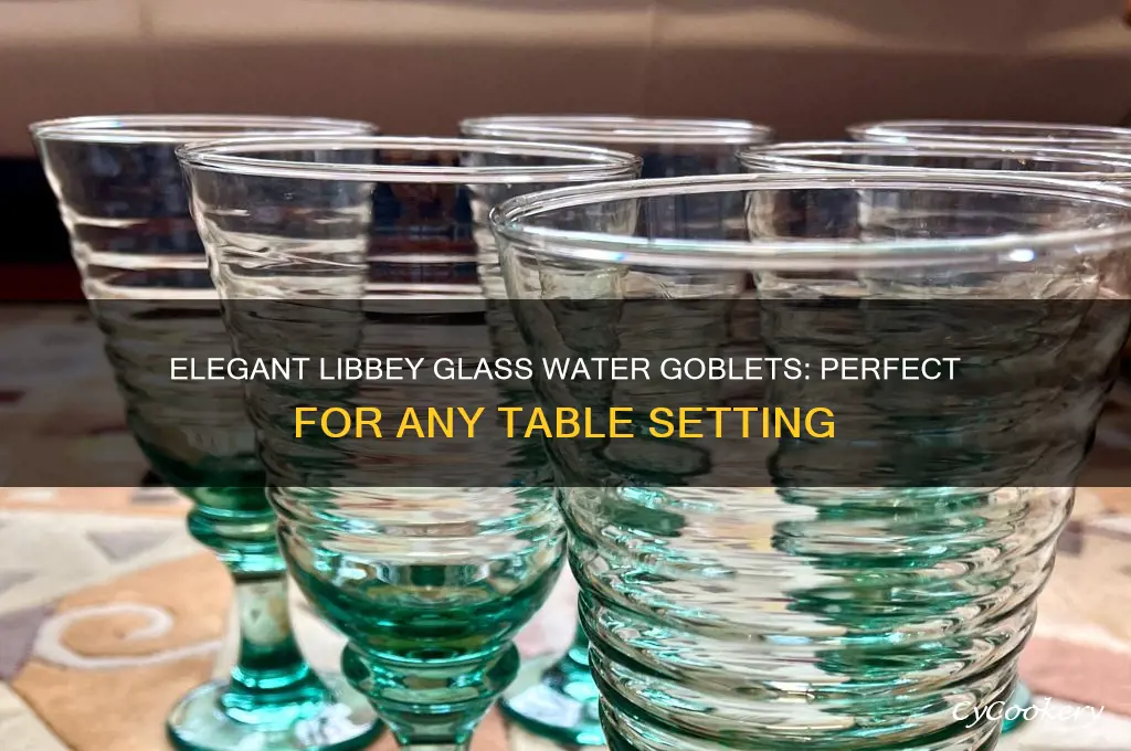 libbey glass water goblets
