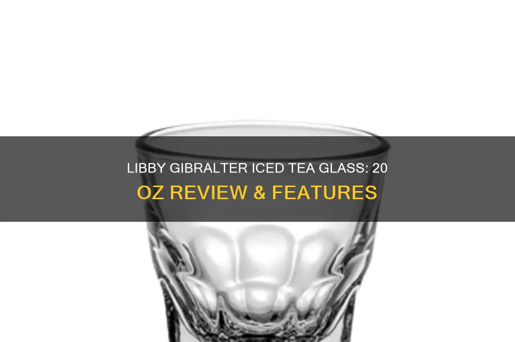libby gibralter iced tea glass 20 oz