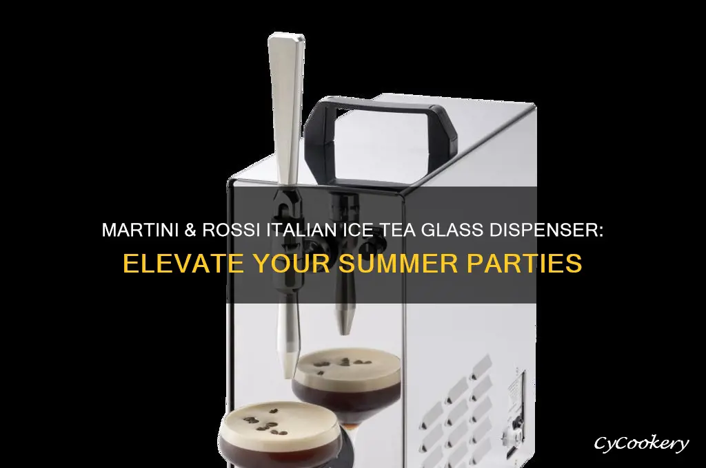 martini & rossi italian ice tea glass fispenser