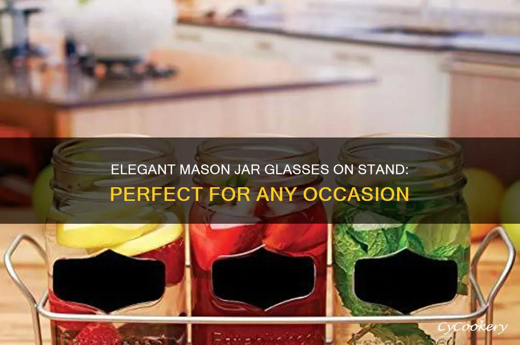 mason jar clear drinking glasses on glass stand