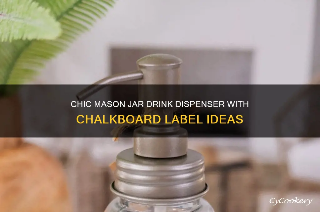 mason jar drink dispenser with chalkboard