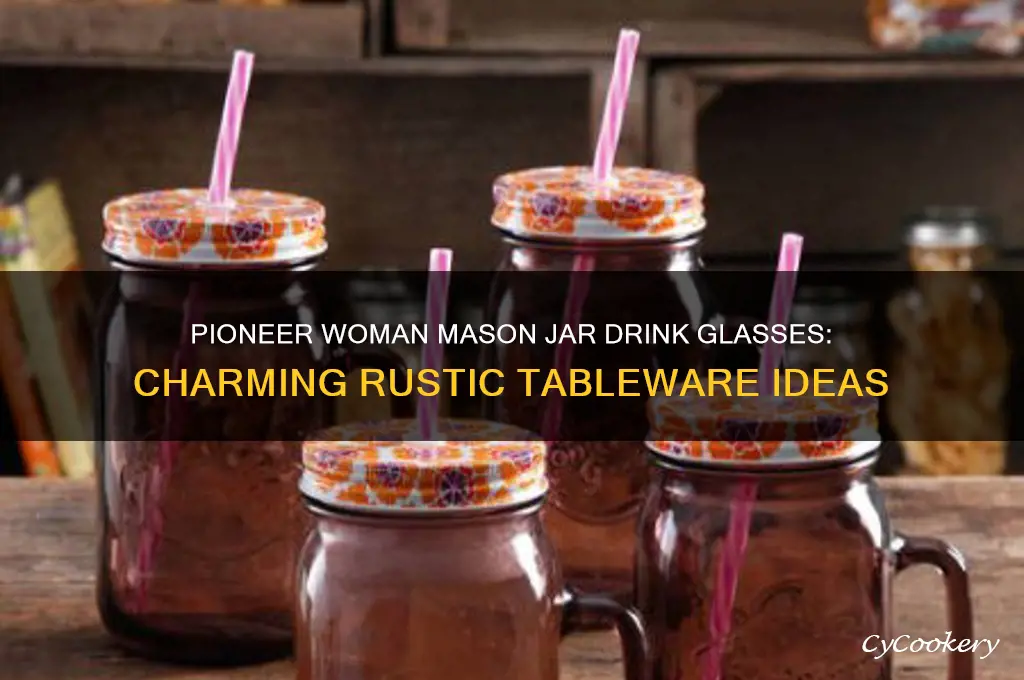 mason jar drink glasses from pioneer woman