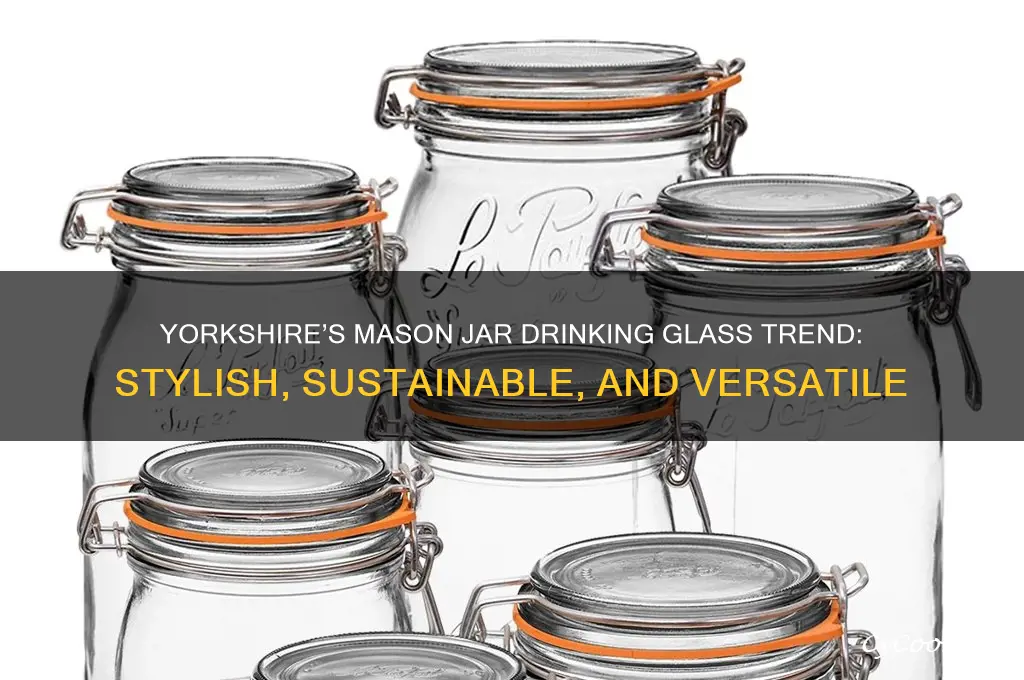 mason jar drinking glass yorkshire