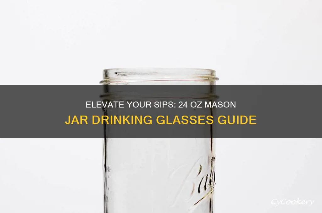 mason jar drinking glasses 24 oz