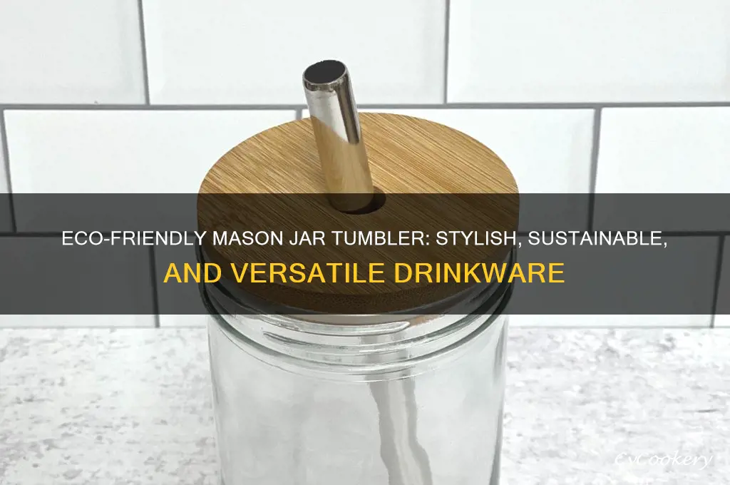 mason jar drinking tumbler