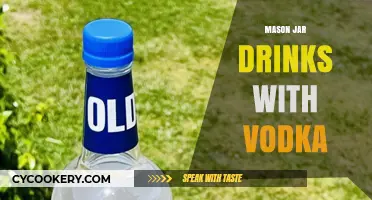 Refreshing Vodka Mason Jar Cocktails: Easy Summer Drink Recipes