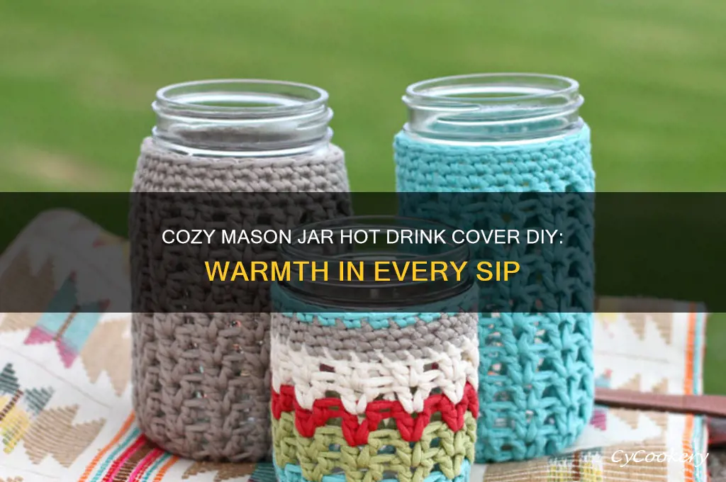 mason jar hot drink cover
