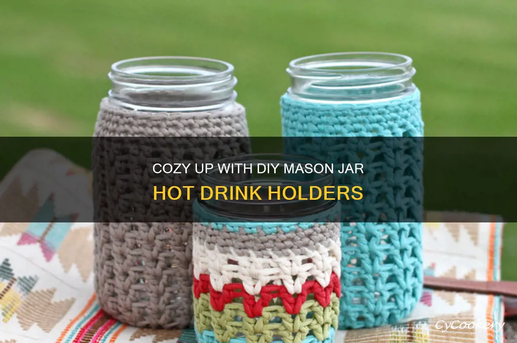 mason jar hot drink holder