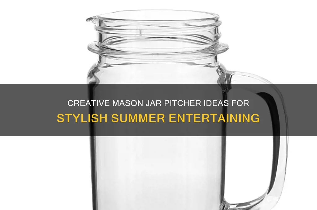 mason jar pitchers