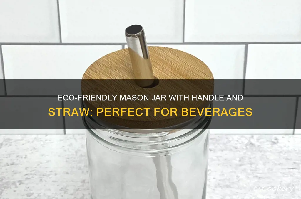 mason jar with handle and straw