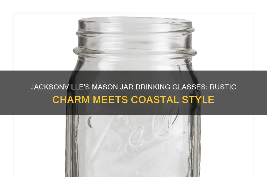 mason jars drinking glass jacksonville fl