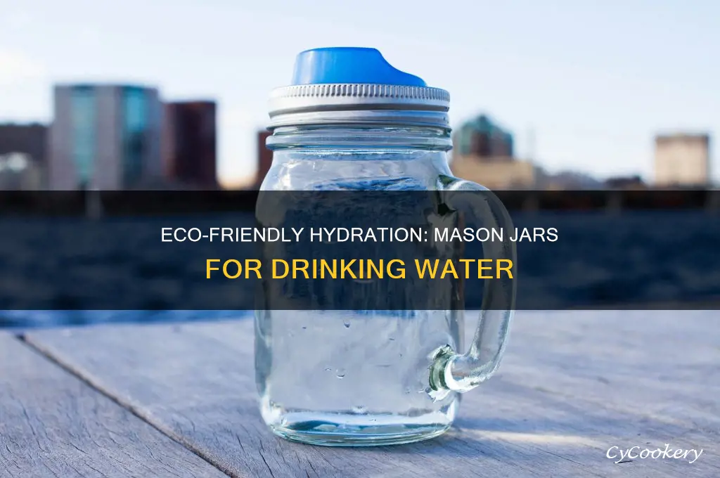 mason jars for drinking water