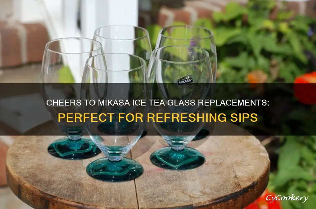 mikasa ice tea glasses cheers replacements