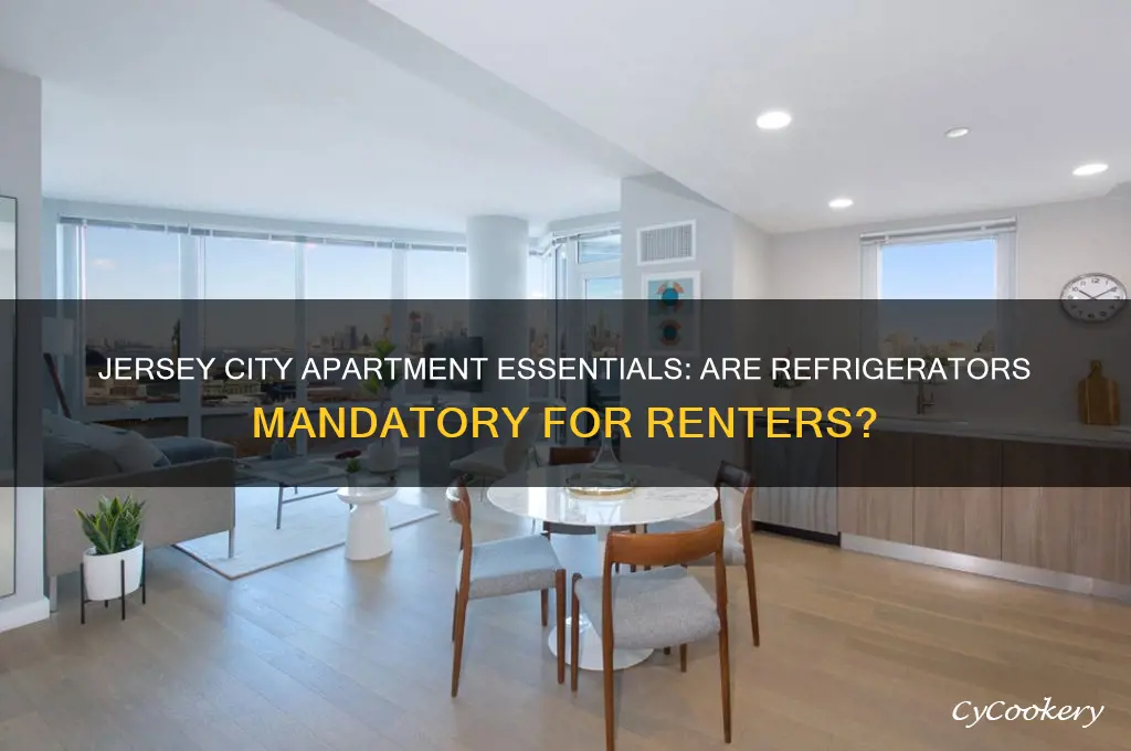 must apartments in jersey city have refrigerators