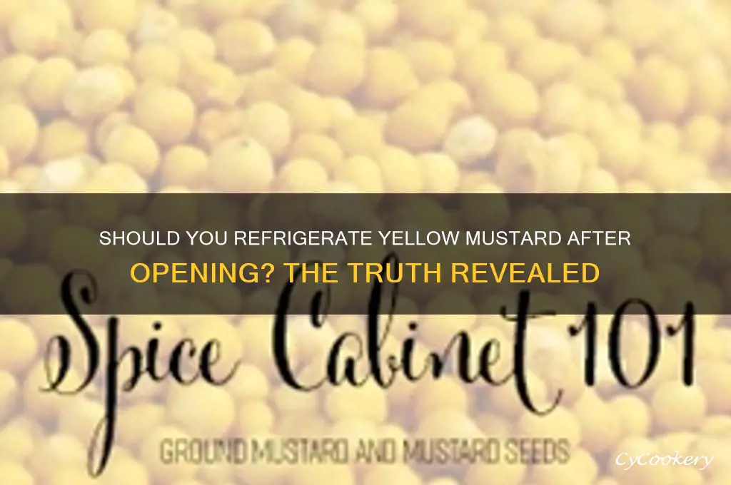must yellow mustard be refrigerated after opening