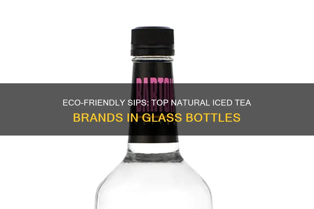 natural iced tea brands glass bottles