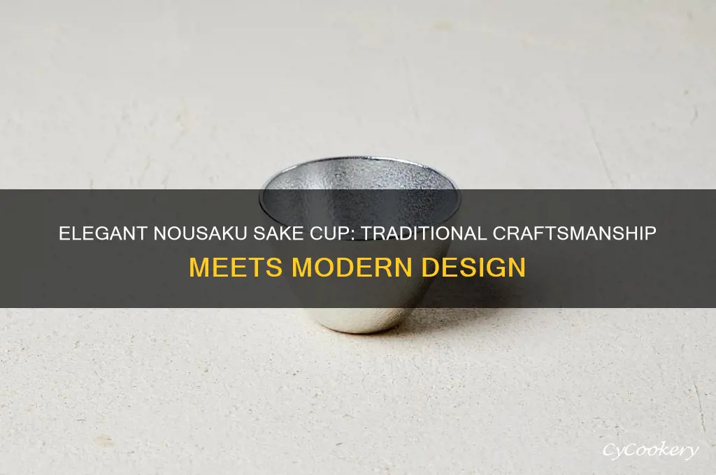 nousaku sake cup