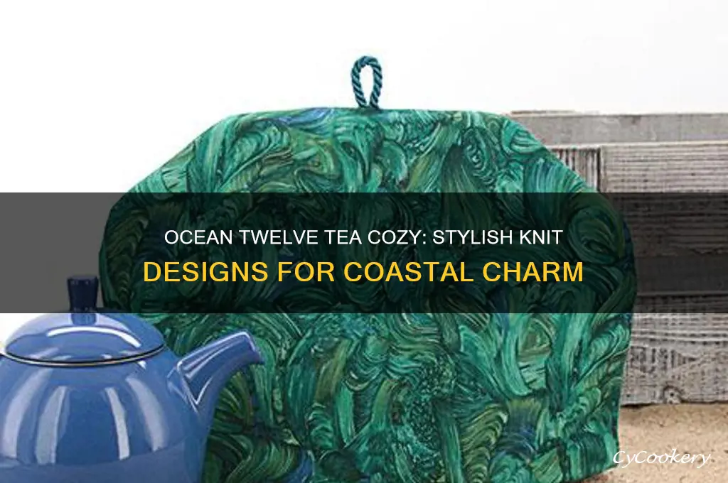 ocean twelve tea cozy