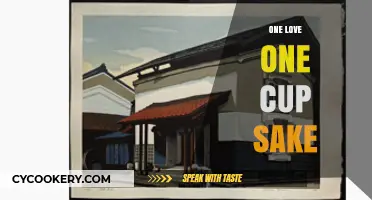 One Love, One Cup: The Art and Heart of Sake