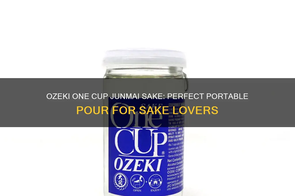 ozeki one cup junmai sake