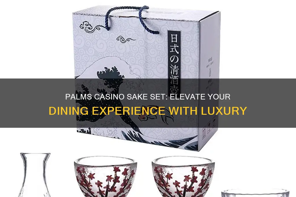 palms casino sake set