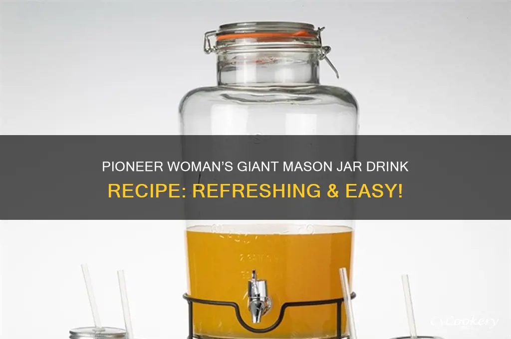 pioneer woman giant mason jar drink