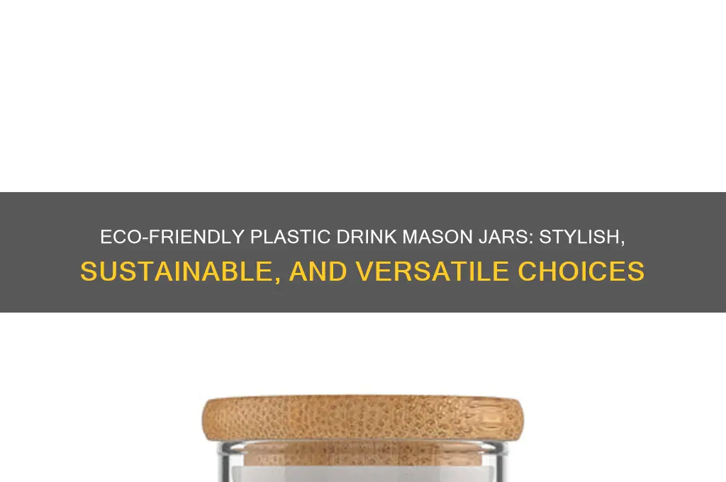 plastic drink mason jars