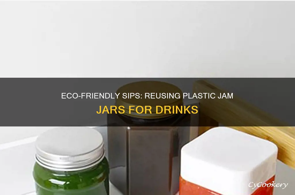 plastic drinking jam jars