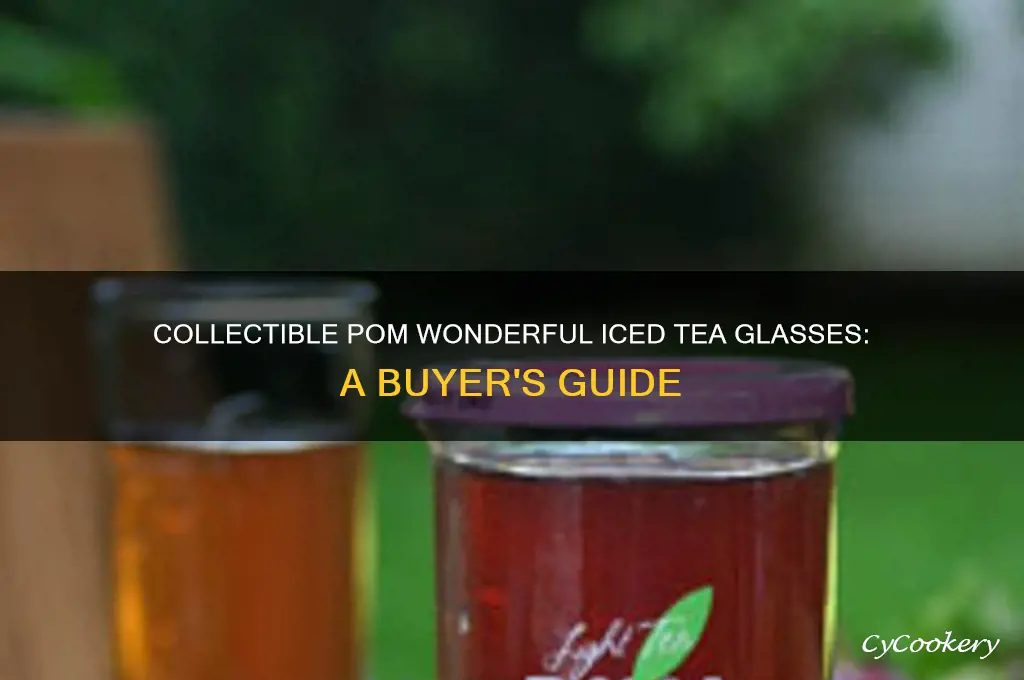 pom wonderful iced tea glasses collectibles buyers