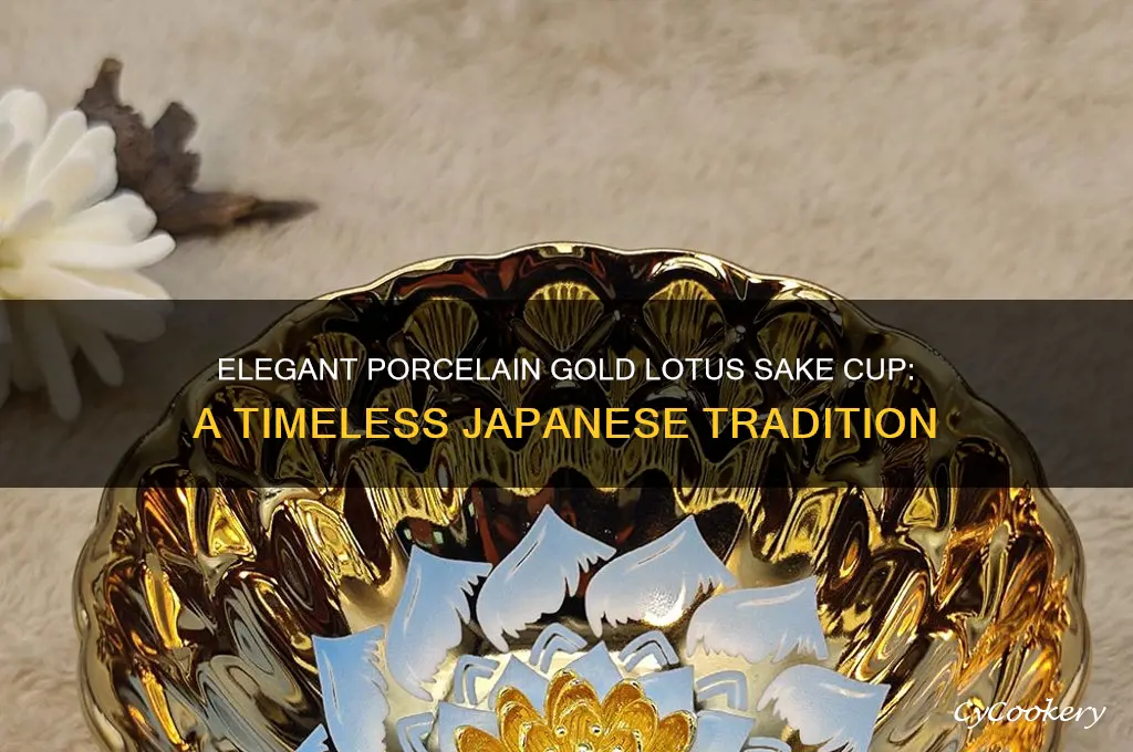 porcelain gold lotus flower sake cup