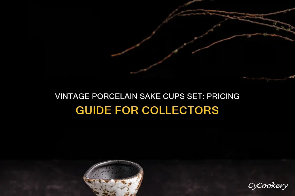porcelain sake cups vintage set cost