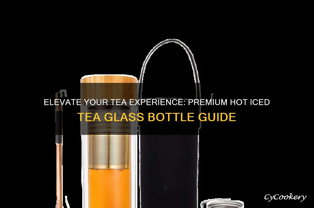 premium hot iced tea glass bottle