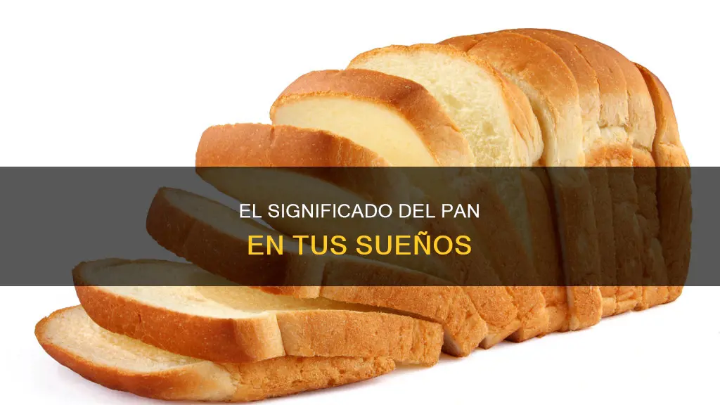 qué significa soñar con pan