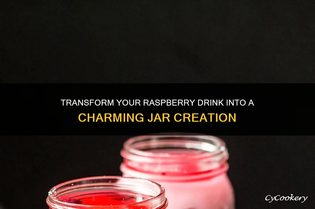 raspberry drink turn jar
