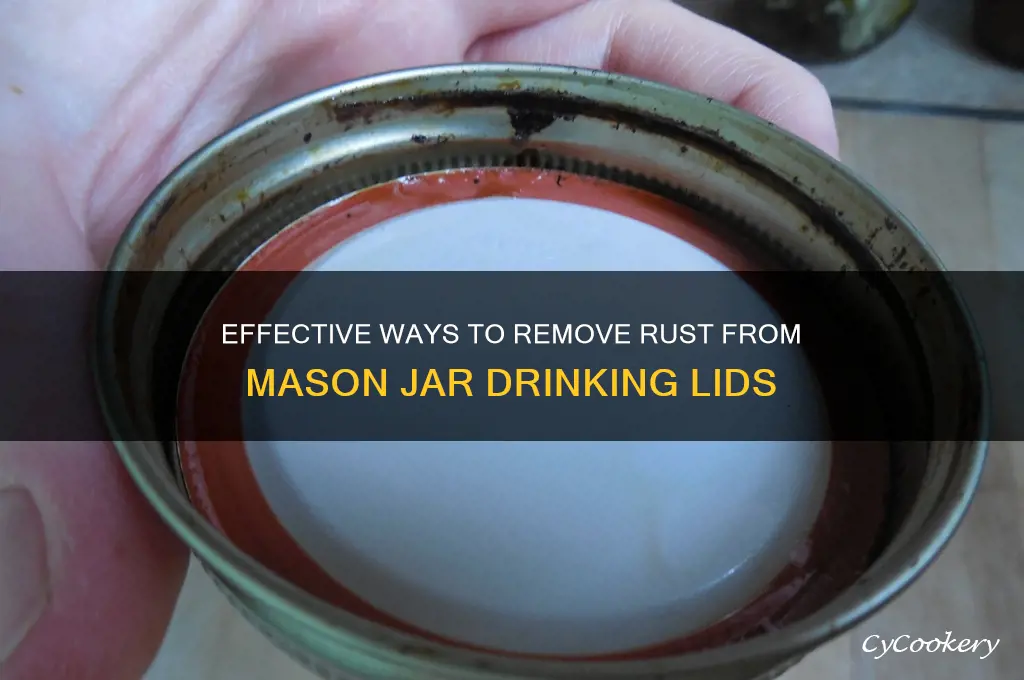 remove rust from mason jar drinking lids