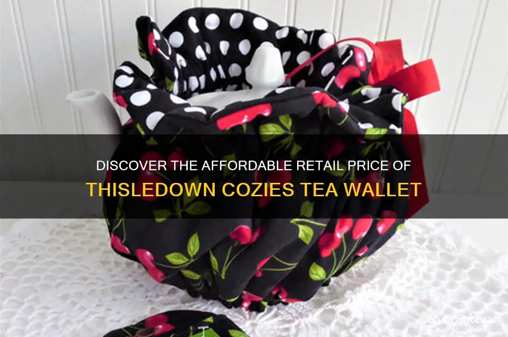 retail price of thisledown cozies tea wallet