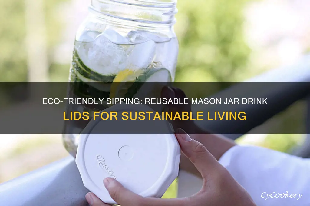 reusable mason jar drink lids