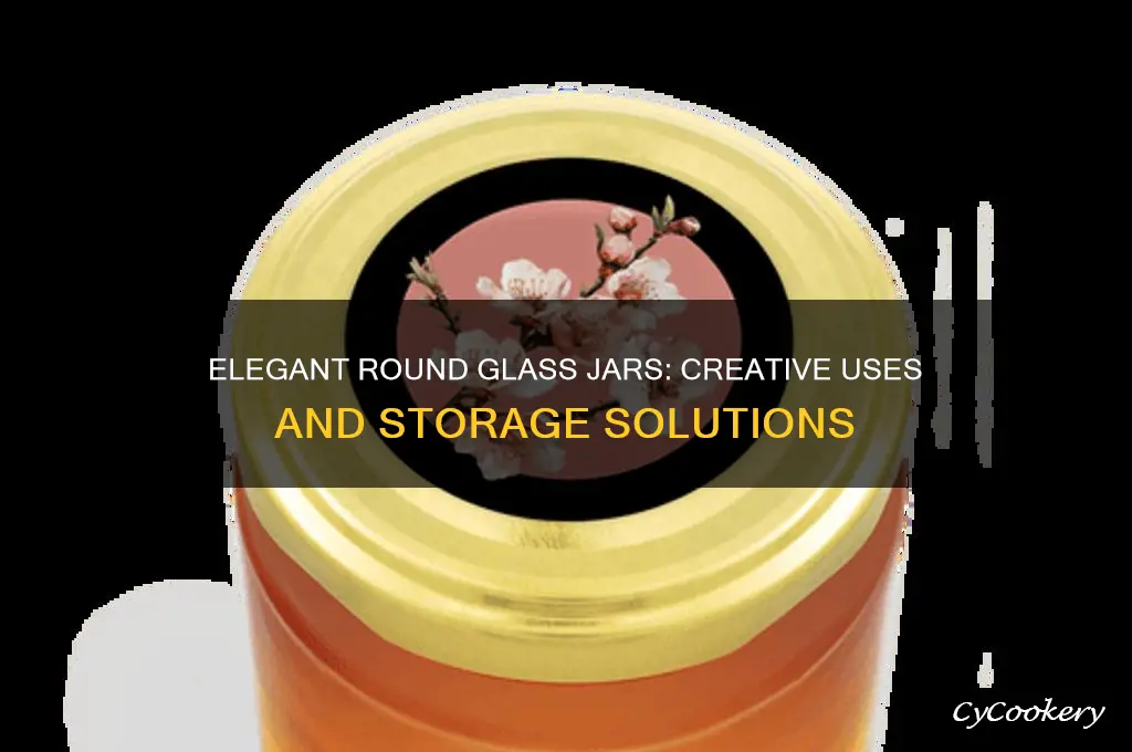 round glass jars