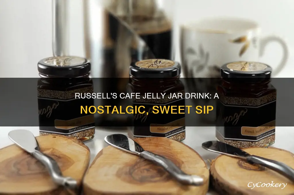 russells cafe jelly jar drink