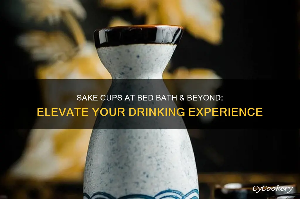 sake cups bed bath and beyond
