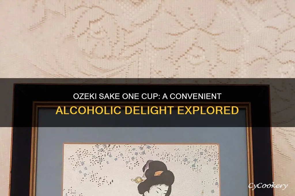 sake one cup ozeki alcohol
