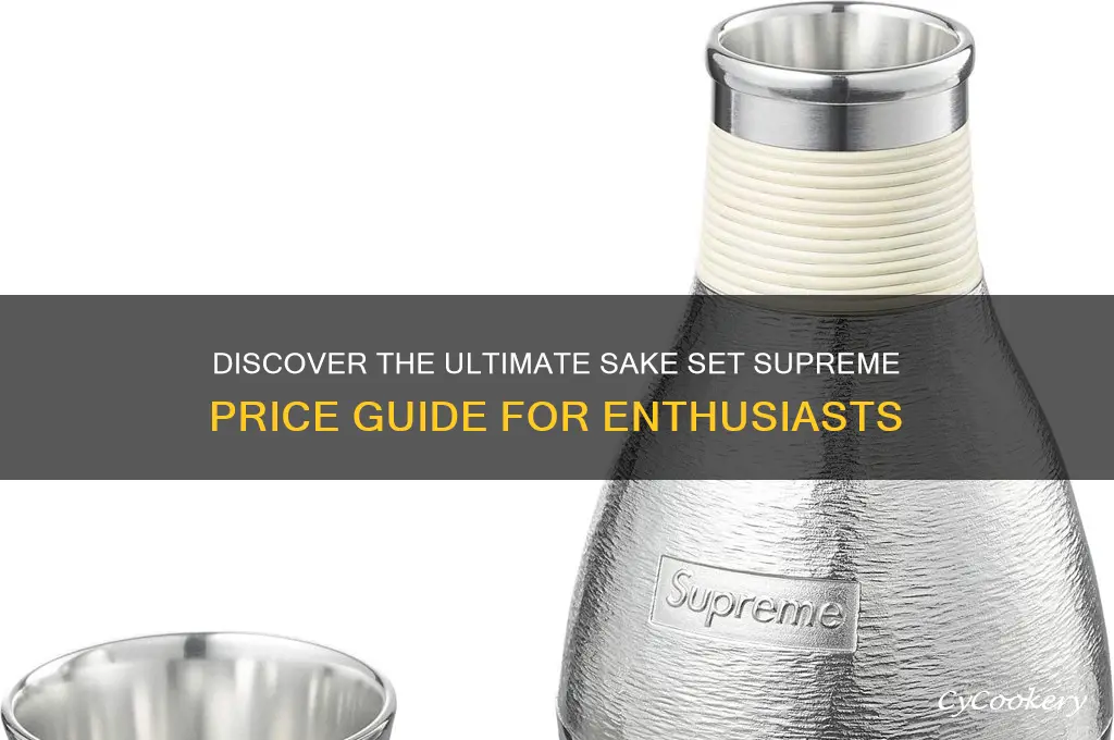 sake set supreme price