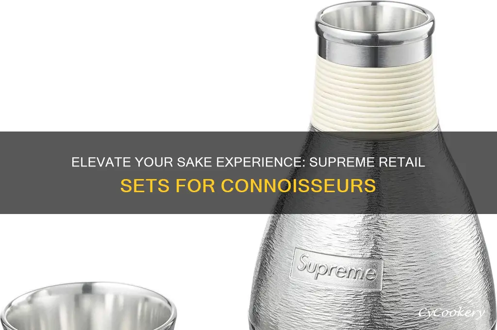 sake set supreme retail